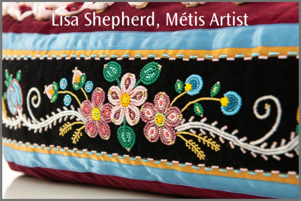 Here she is - the 2019 Métis - Lisa Shepherd, Metis Artist
